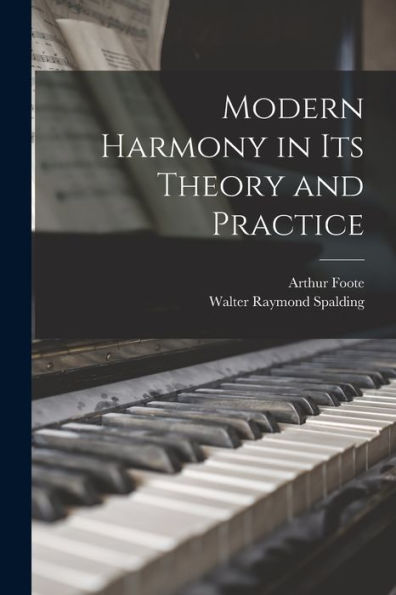 Modern Harmony In Its Theory And Practice