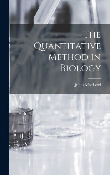 The Quantitative Method In Biology