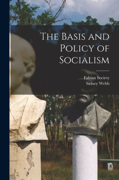 The Basis And Policy Of Socialism