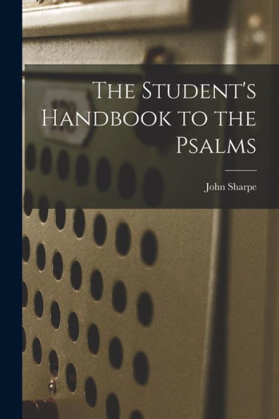 The Student's Handbook To The Psalms