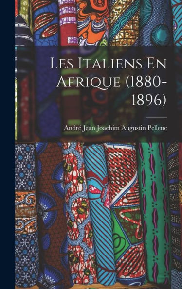Les Italiens En Afrique (1880-1896) (French Edition)