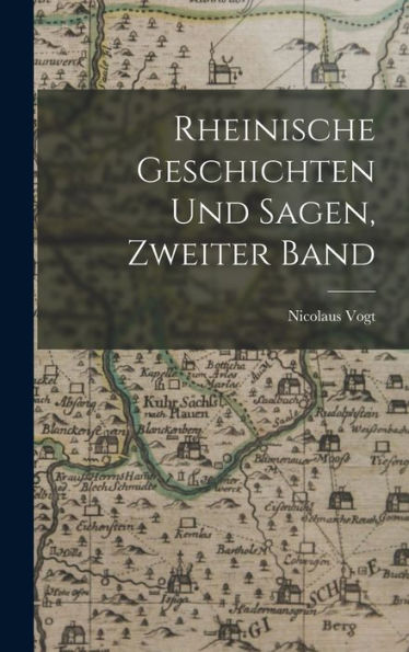 Rheinische Geschichten Und Sagen, Zweiter Band (German Edition)