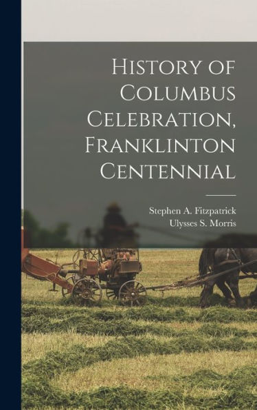 History Of Columbus Celebration, Franklinton Centennial