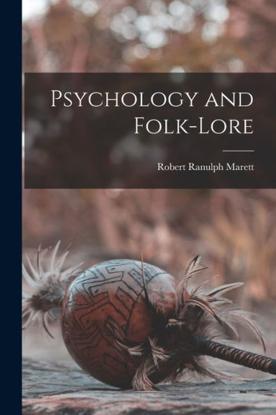 Psychology And Folk-Lore