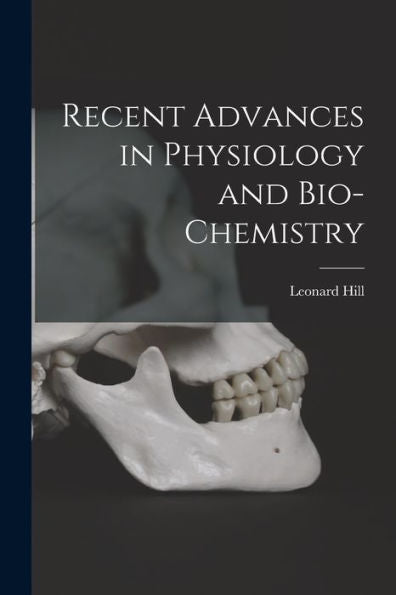 Recent Advances In Physiology And Bio-Chemistry