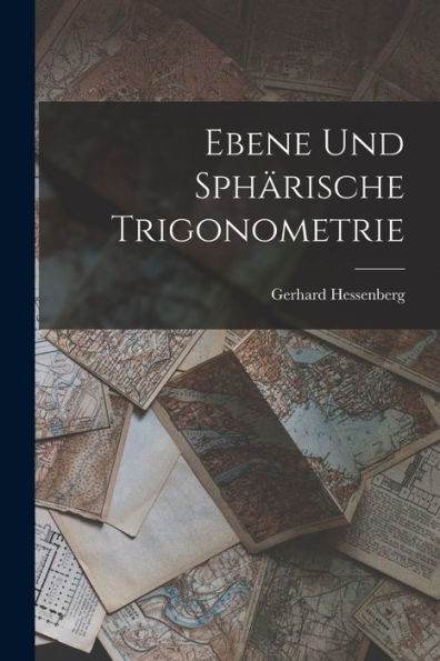 Ebene Und Sphärische Trigonometrie