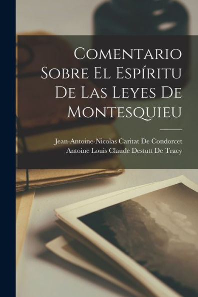 Comentario Sobre El Esp?Itu De Las Leyes De Montesquieu (Spanish Edition)