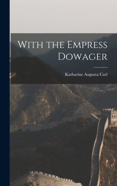 With The Empress Dowager