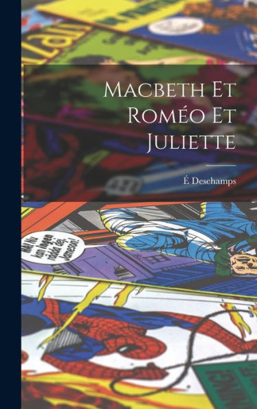 Macbeth Et Romeo Et Juliette (French Edition)