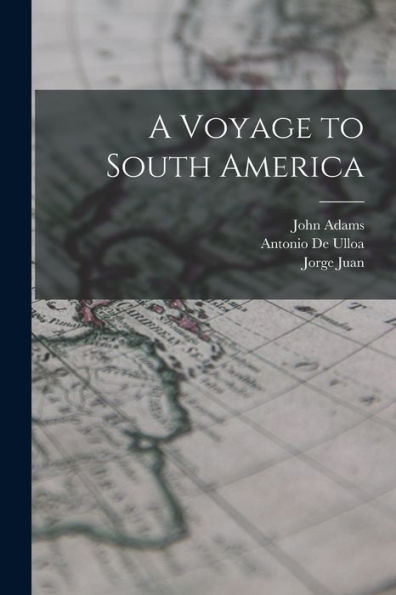 A Voyage To South America