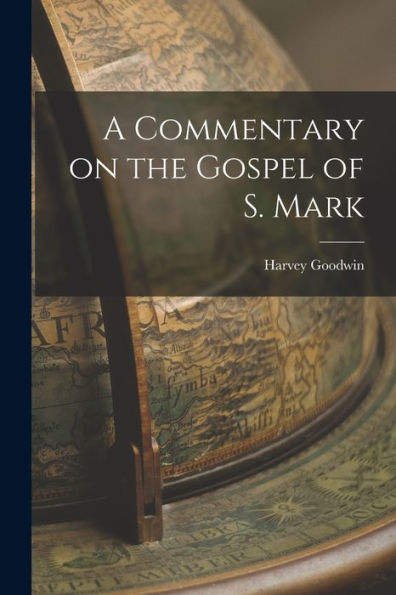 A Commentary On The Gospel Of S. Mark