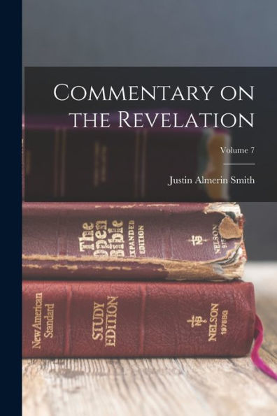 Commentary On The Revelation; Volume 7