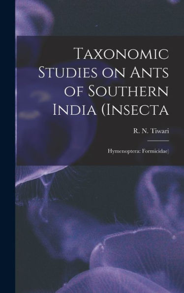 Taxonomic Studies On Ants Of Southern India (Insecta