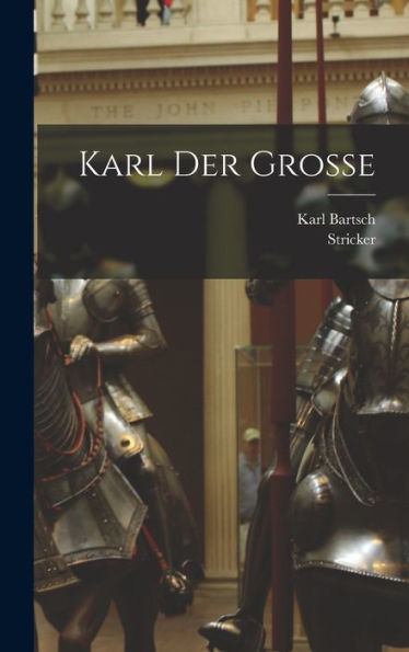 Karl Der Grosse (Middle High German Edition)