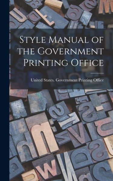 Style Manual Of The Government Printing Office