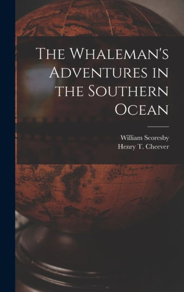 The Whaleman's Adventures In The Southern Ocean