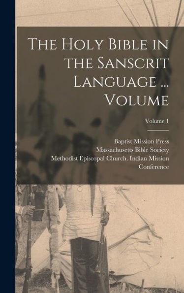 The Holy Bible In The Sanscrit Language ... Volume; Volume 1 (Sanskrit Edition)