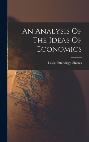 An Analysis Of The Ideas Of Economics