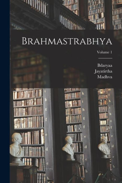 Brahmastrabhya; Volume 1 (Sanskrit Edition)