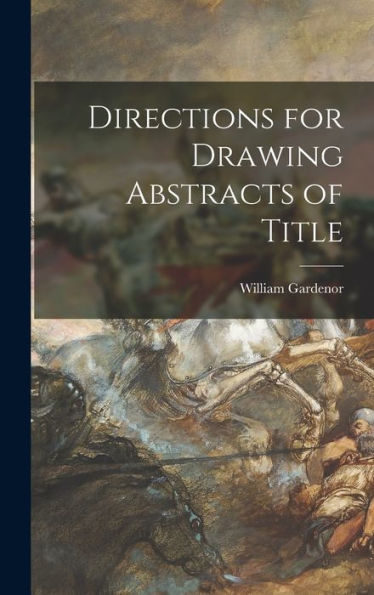 Directions For Drawing Abstracts Of Title
