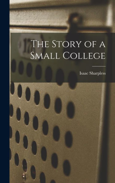 The Story Of A Small College