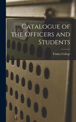 Catalogue Of The Officers And Students