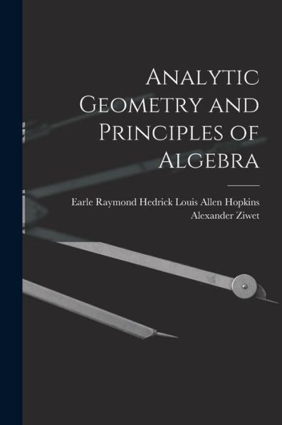Analytic Geometry And Principles Of Algebra