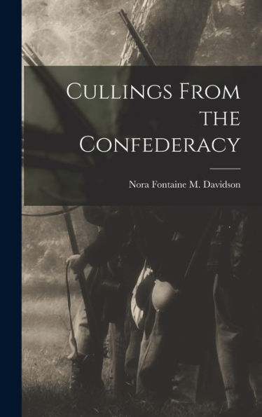 Cullings From The Confederacy