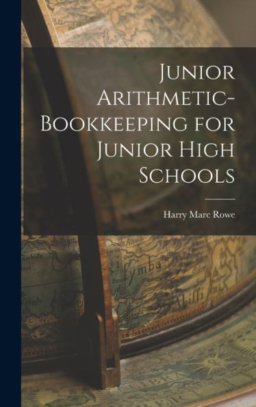 Junior Arithmetic-Bookkeeping For Junior High Schools