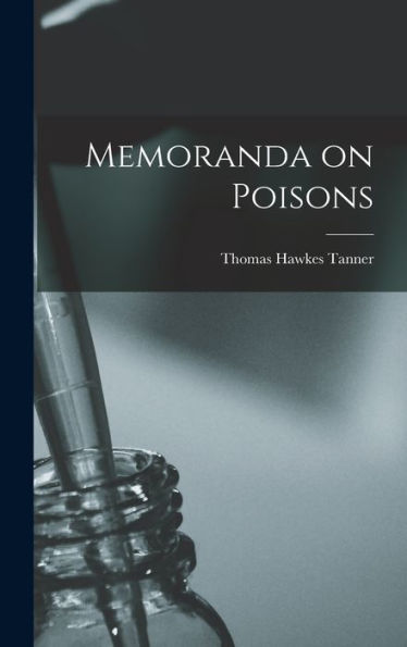 Memoranda On Poisons