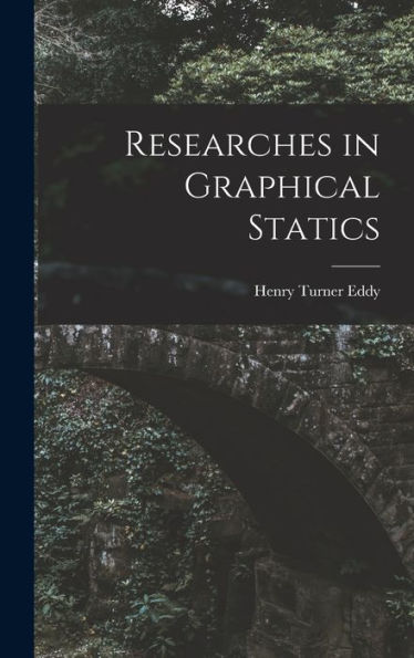Researches In Graphical Statics