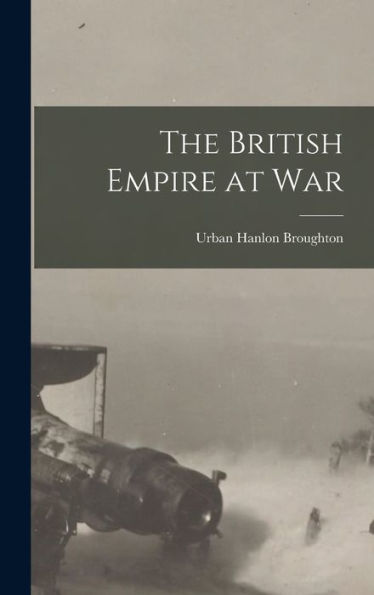 The British Empire At War