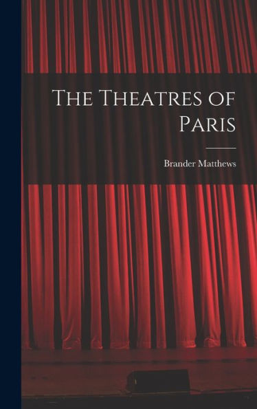 The Theatres Of Paris