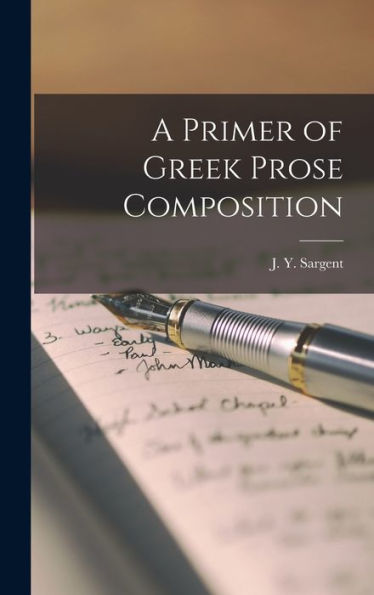 A Primer Of Greek Prose Composition
