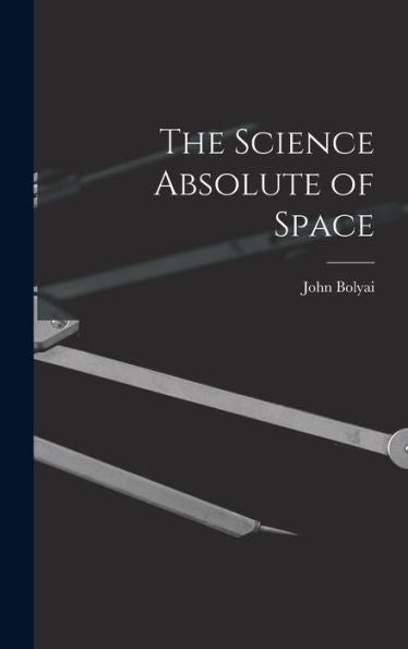 The Science Absolute Of Space