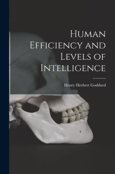 Human Efficiency And Levels Of Intelligence