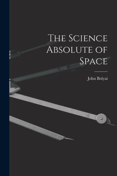 The Science Absolute Of Space