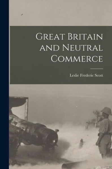 Great Britain And Neutral Commerce