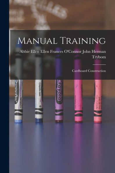 Manual Training: Cardboard Construction