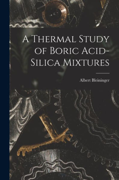 A Thermal Study Of Boric Acid-Silica Mixtures