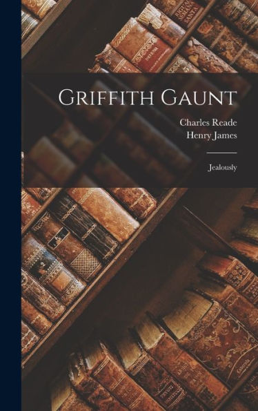 Griffith Gaunt: Jealously
