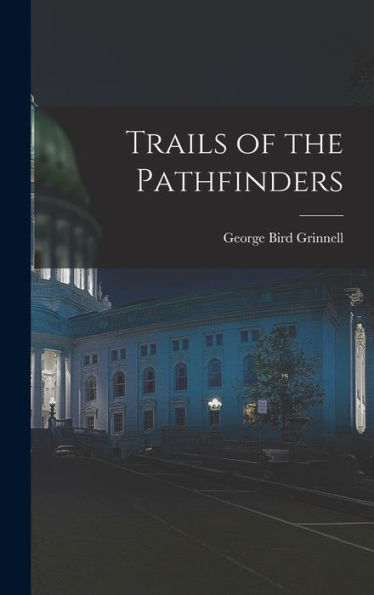 Trails Of The Pathfinders