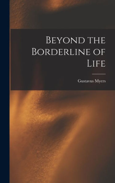 Beyond The Borderline Of Life