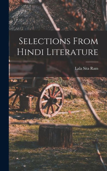 Selections From Hindi Literature (Hindi Edition)