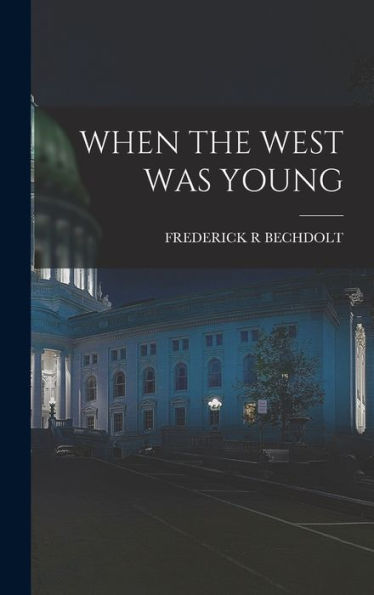 When The West Was Young