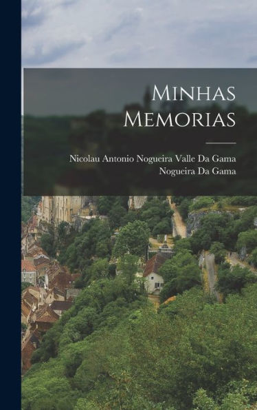 Minhas Memorias (Portuguese Edition)