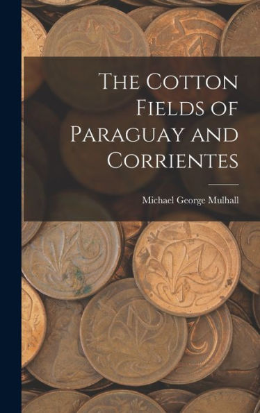 The Cotton Fields Of Paraguay And Corrientes