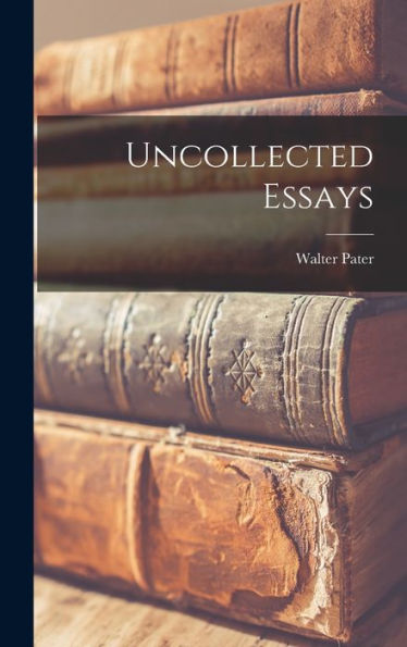 Uncollected Essays