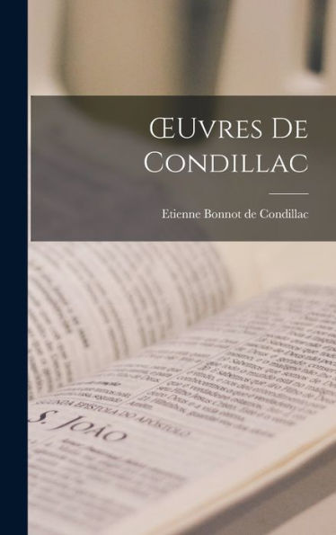 Oeuvres De Condillac (French Edition)