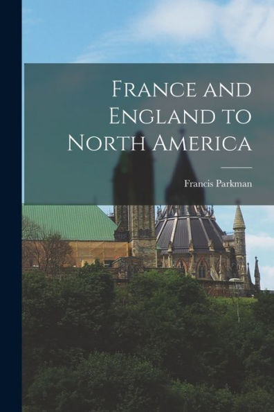 France And England To North America